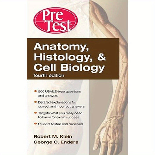 Anatomy, Histology, & Cell Biology: Pretest Self-Assessment & Review, Fourth Edition