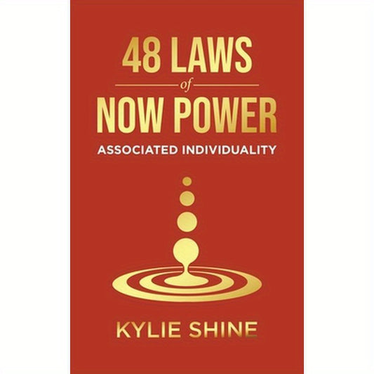48 Laws Of Now Power: Associated Individuality