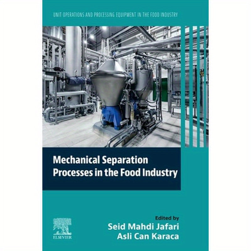 Mechanical Separation Processes in the Food Industry: Unit Operations and Processing Equipment in the Food Industry