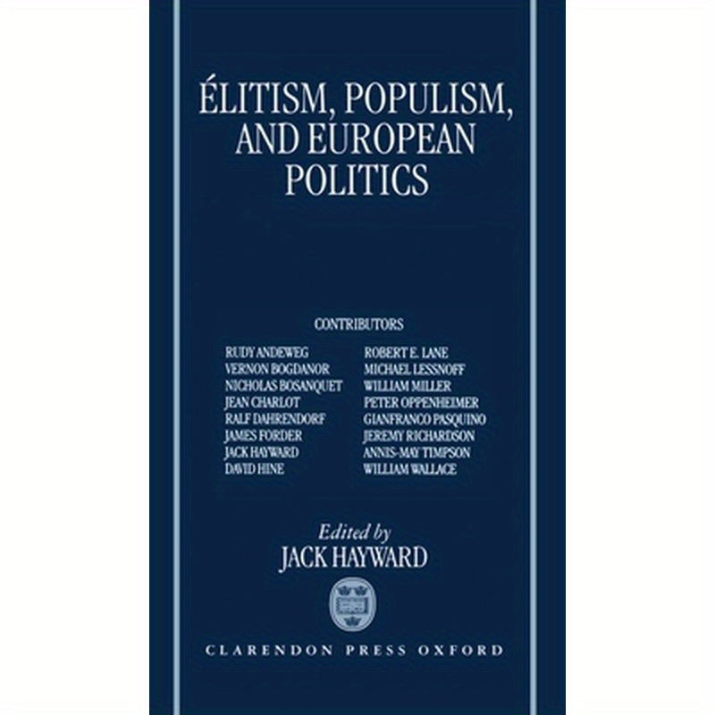 Elitism, Populism, and European Politics