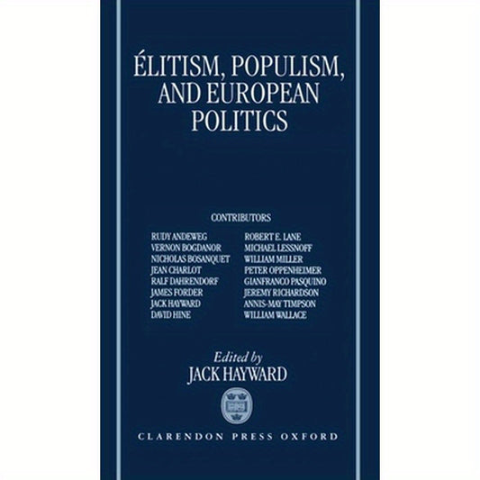 Elitism, Populism, and European Politics