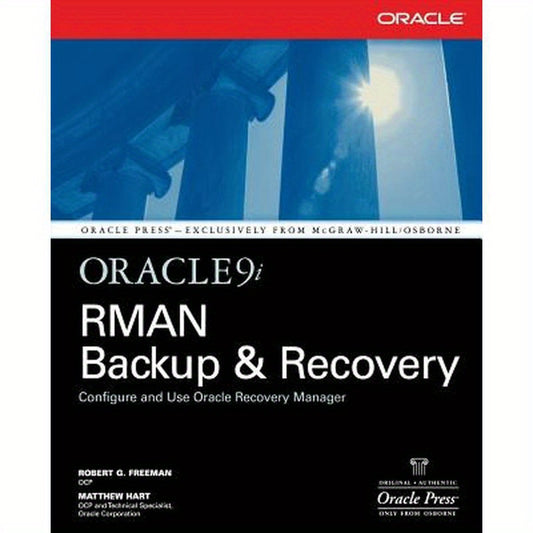 Oracle9i RMAN Backup & Recovery