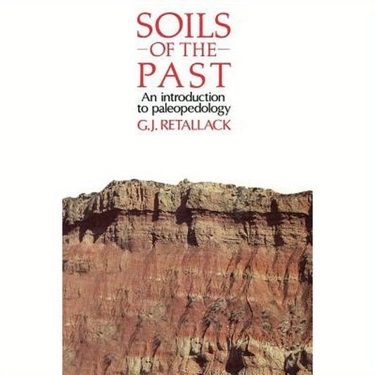 Soils of the Past: An Introduction to Paleopedology