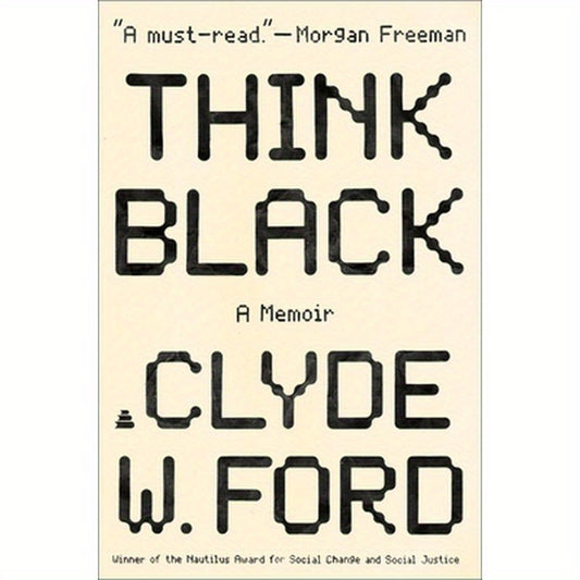 Think Black: A Memoir