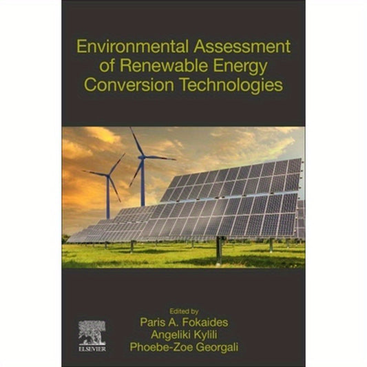 Environmental Assessment of Renewable Energy Conversion Technologies