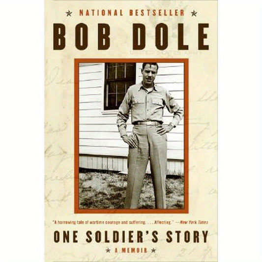 One Soldier's Story: A Memoir