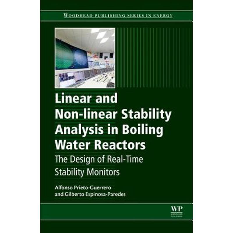 Linear and Non-Linear Stability Analysis in Boiling Water Reactors: The Design of Real-Time Stability Monitors