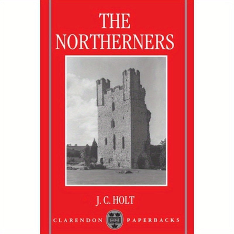 The Northerners: A Study in the Reign of King John
