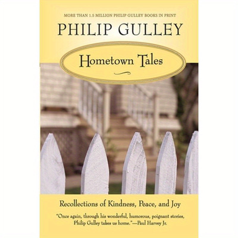 Hometown Tales: Recollections of Kindness, Peace, and Joy