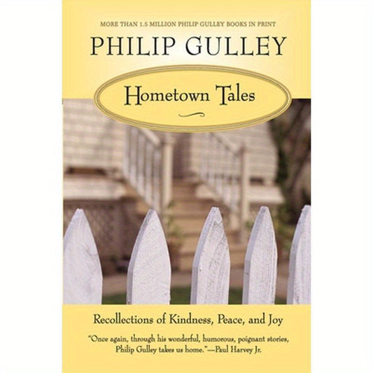 Hometown Tales: Recollections of Kindness, Peace, and Joy