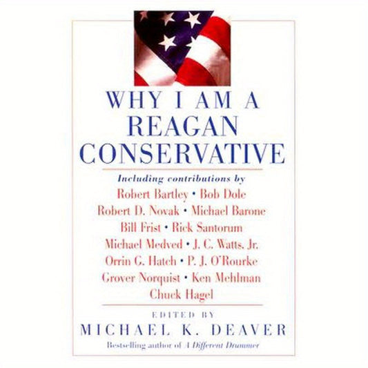 Why I Am a Reagan Conservative