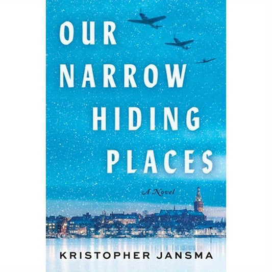 Our Narrow Hiding Places