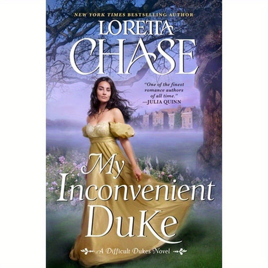 My Inconvenient Duke: A Difficult Dukes Novel