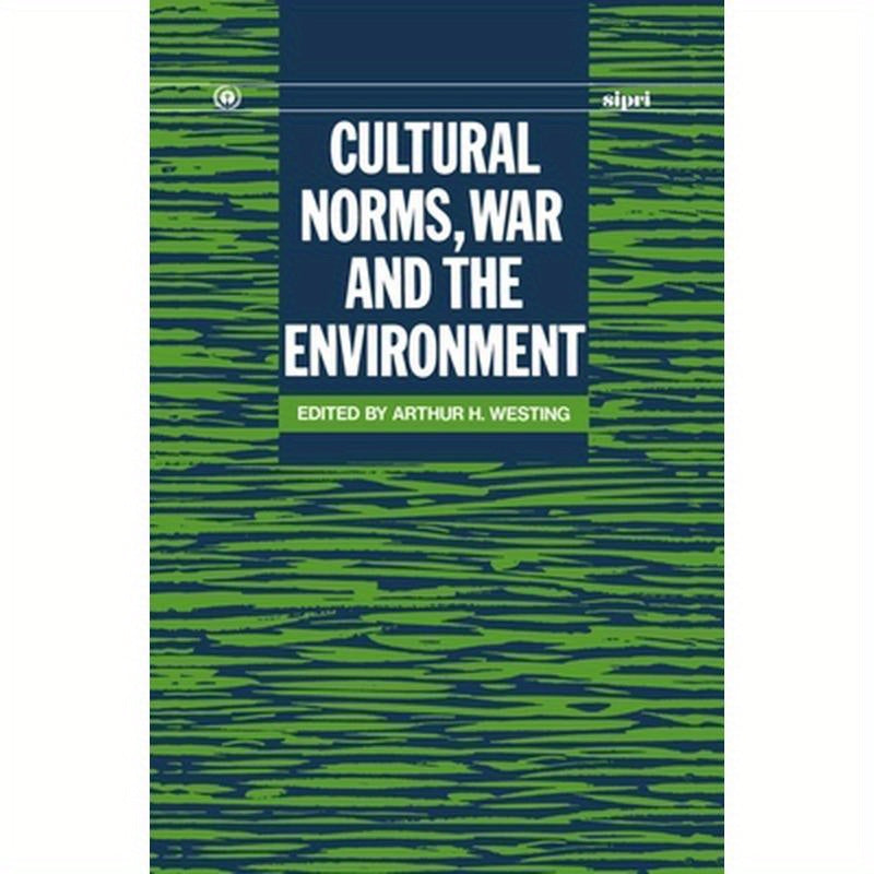 Cultural Norms, War and the Environment