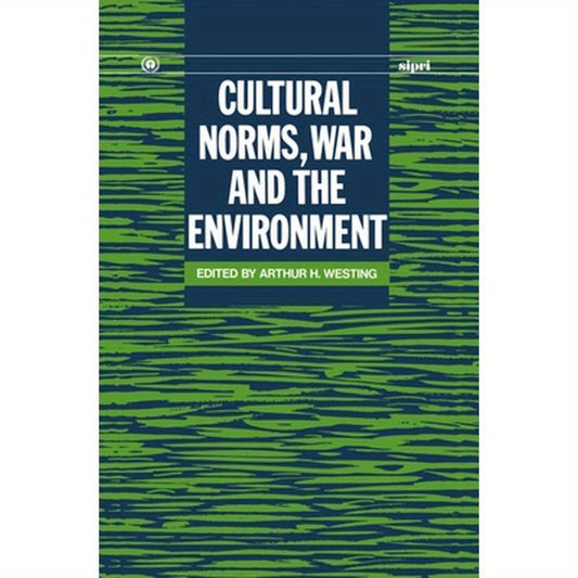 Cultural Norms, War and the Environment