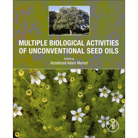Multiple Biological Activities of Unconventional Seed Oils