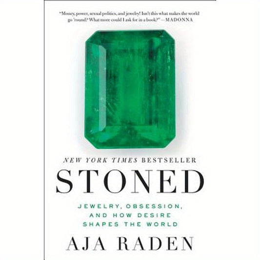 Stoned: Jewelry, Obsession, and How Desire Shapes the World