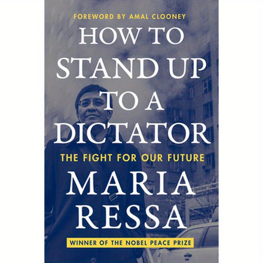 How to Stand Up to a Dictator: The Fight for Our Future