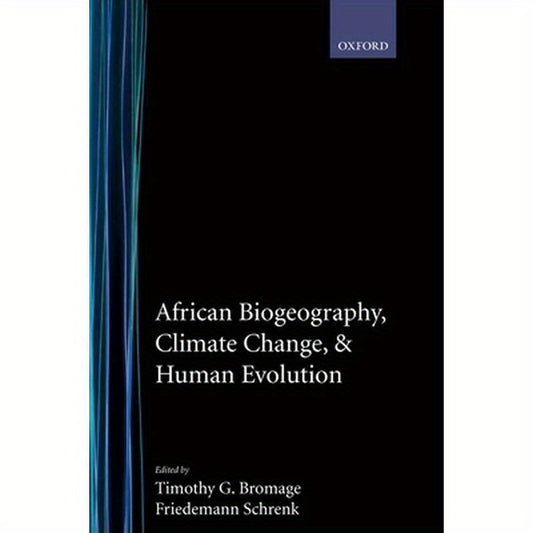 African Biogeography, Climate Change, and Human Evolution