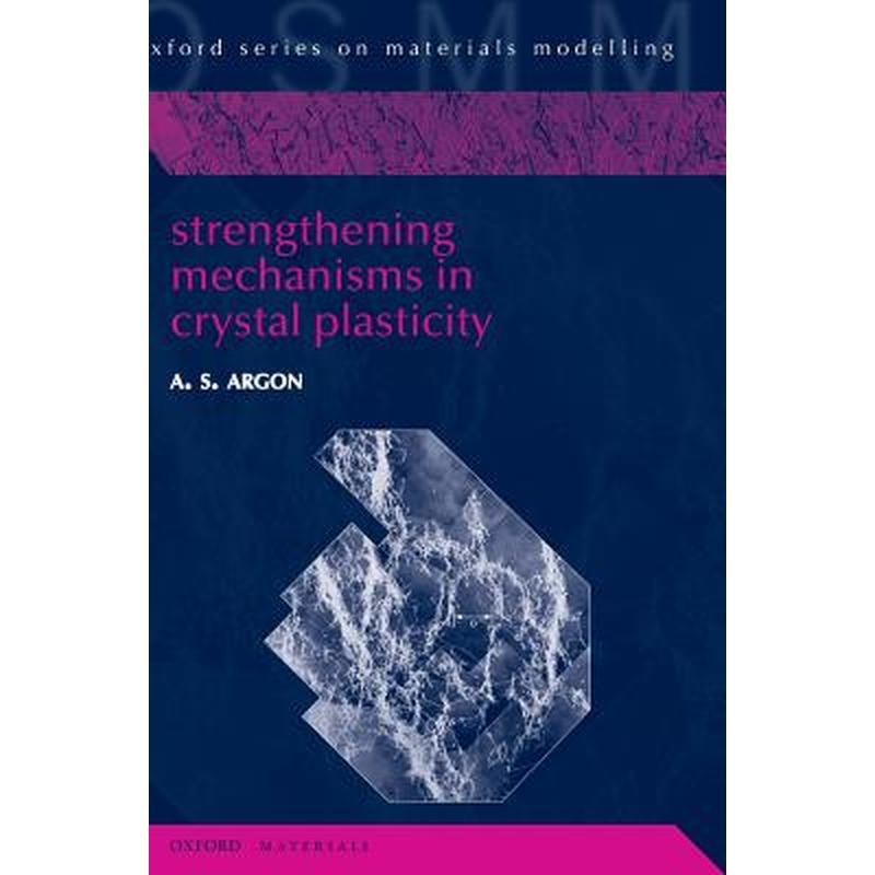 Strengthening Mechanisms in Crystal Plasticity
