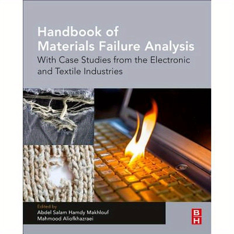 Handbook of Materials Failure Analysis: With Case Studies from the Electronic and Textile Industries