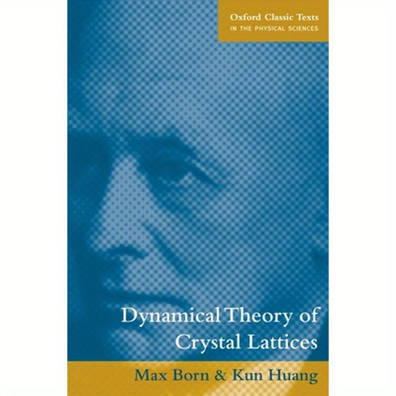 Dynamical Theory of Crystal Lattices
