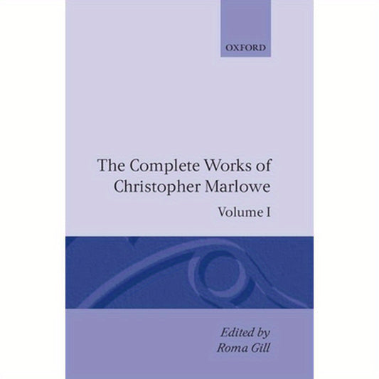 The Complete Works of Christopher Marlowe