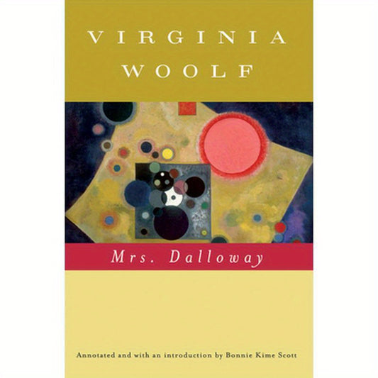 Mrs. Dalloway (Annotated): The Virginia Woolf Library Annotated Edition