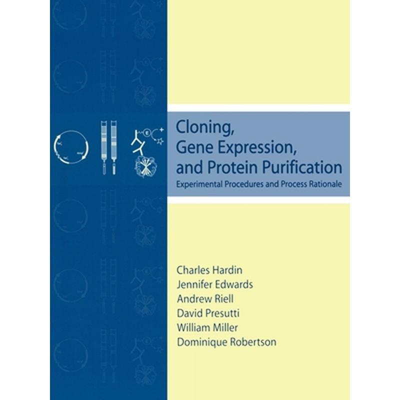 Cloning, Gene Expression, and Protein Purification: Experimental Procedures and Process Rationale