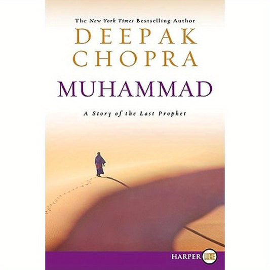 Muhammad LP: A Story of the Last Prophet