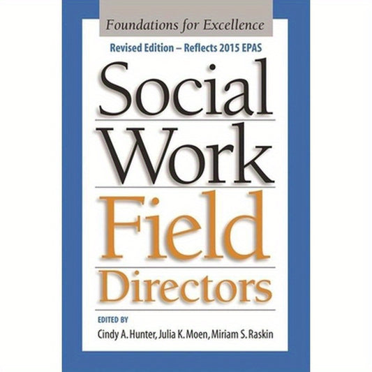 Social Work Field Directors: Foundations for Excellence