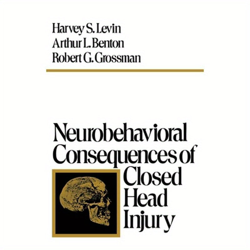 Neurobehavioral Consequences of Closed Head Injury