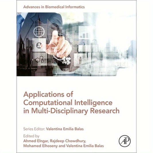 Applications of Computational Intelligence in Multi-Disciplinary Research