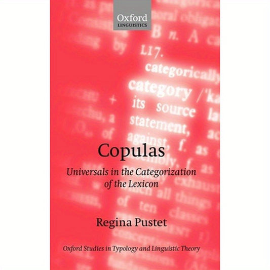 Copulas: Universals in the Categorization of the Lexicon