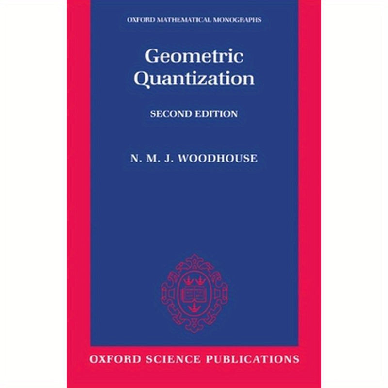 Geometric Quantization