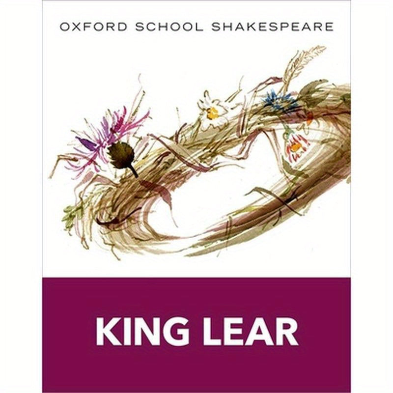 King Lear: Oxford School Shakespeare