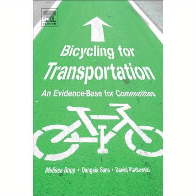 Bicycling for Transportation: An Evidence-Base for Communities