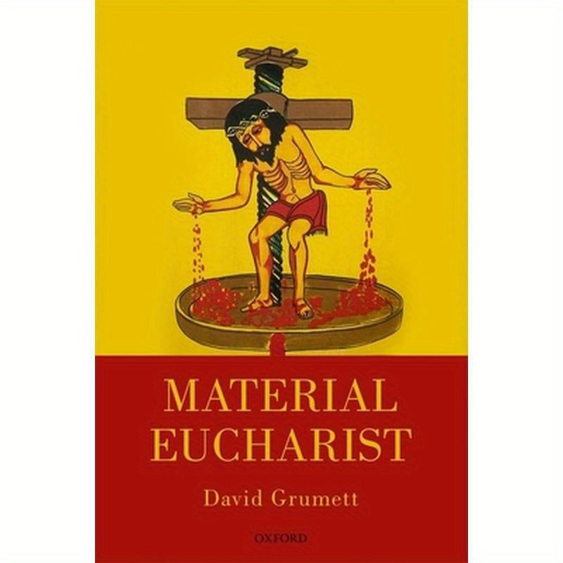 Material Eucharist