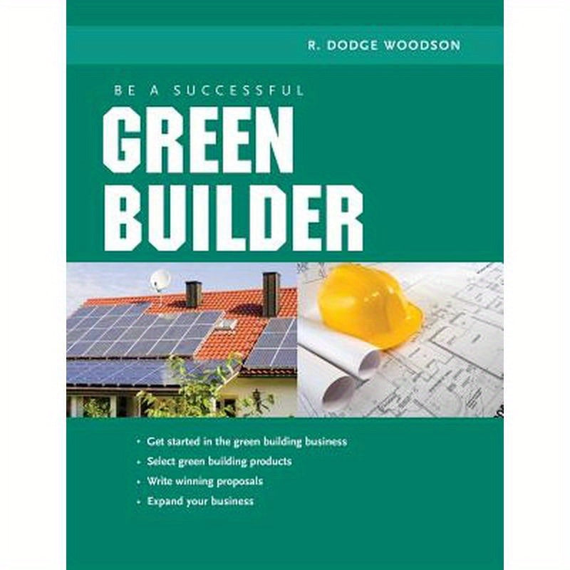 Be a Successful Green Builder