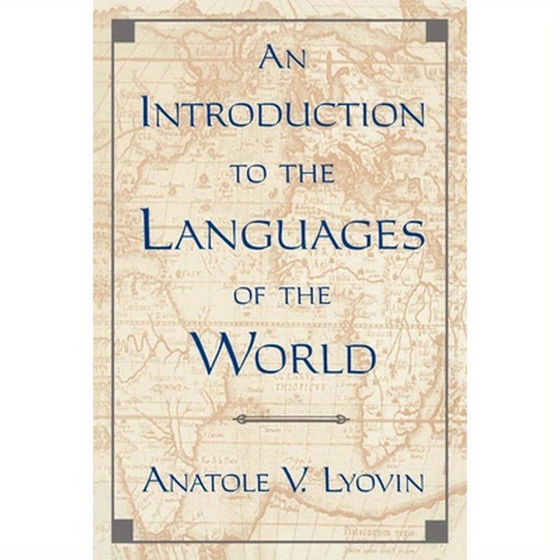 An Introduction to the Languages of the World