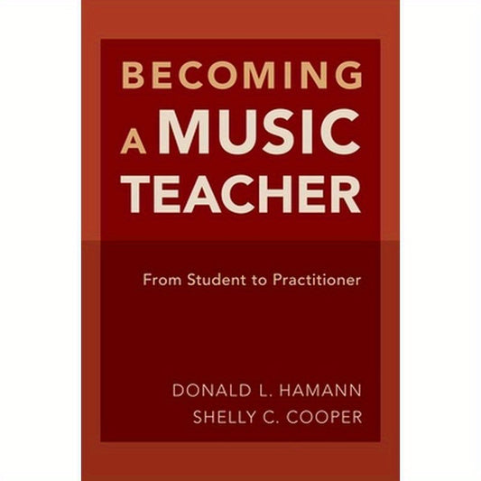Becoming a Music Teacher: From Student to Practitioner