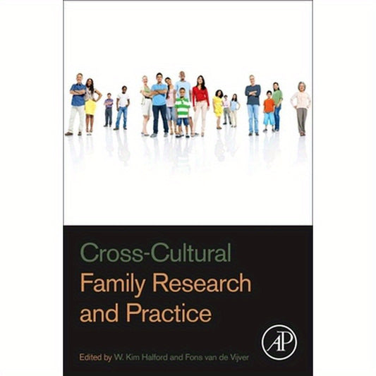 Cross-Cultural Family Research and Practice