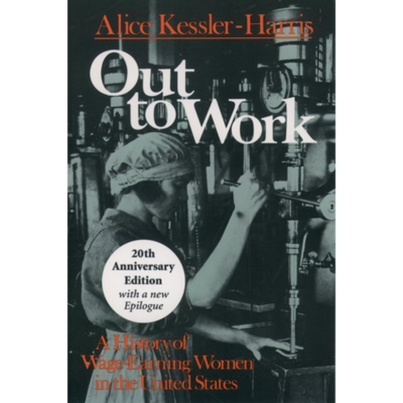 Out to Work: A History of Wage-Earning Women in the United States