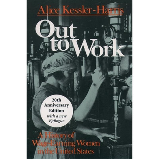 Out to Work: A History of Wage-Earning Women in the United States