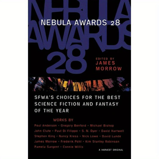 Nebula Awards 28: Sfwa's Choices for the Best Science Fiction and Fantasy of the Year