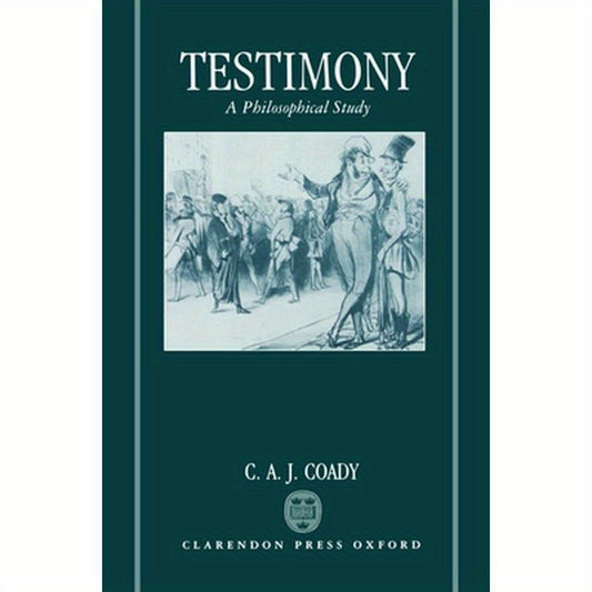 Testimony: A Philosophical Study