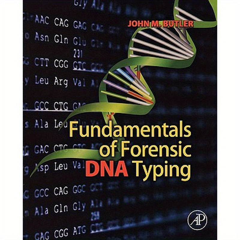 Fundamentals of Forensic DNA Typing