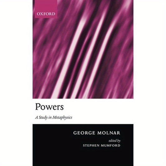 Powers: A Study in Metaphysics