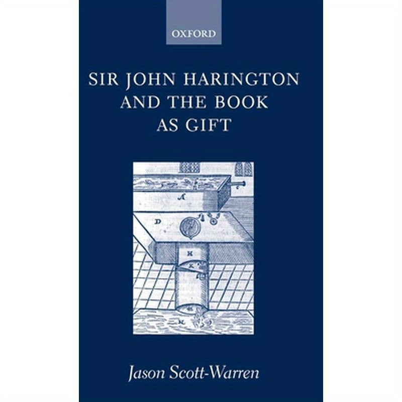 Sir John Harington and the Book as Gift