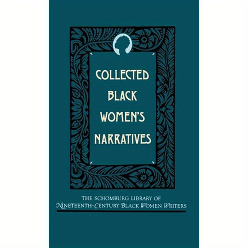 Collected Black Women's Narratives